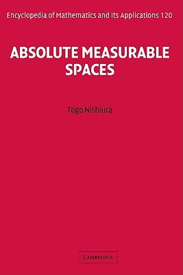 Absolute Measurable Spaces by Nishiura, Togo