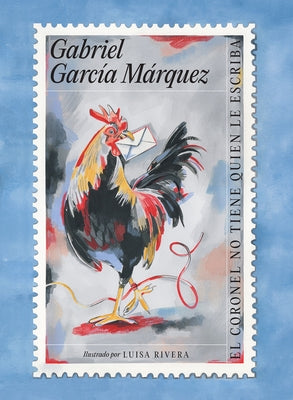 El Coronel No Tiene Quien Le Escriba (Edición Ilustrada) / No One Writes to the Colonel by Garc&#237;a M&#225;rquez, Gabriel