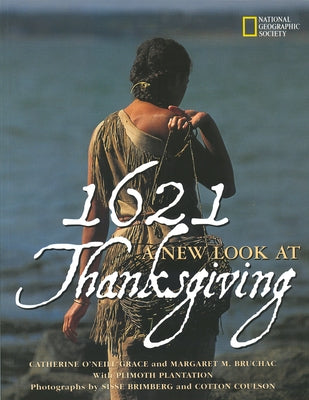 1621: A New Look at Thanksgiving by Grace, Catherine O'Neill