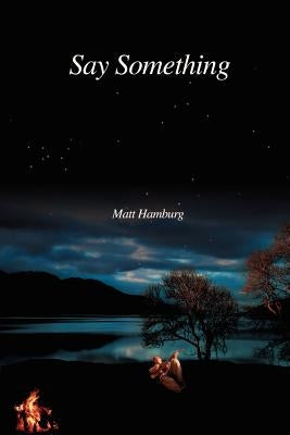 Say Something by Hamburg, Matt