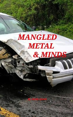Mangled Metal & Minds by Quetel, Rocky