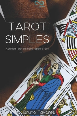 Tarot Simples: Aprenda Tarot de modo fácil e rápido! by Tavares, Bruno