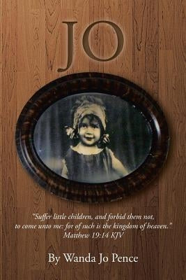 Jo by Pence, Wanda Jo