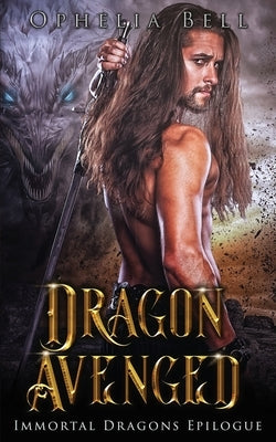 Dragon Avenged by Bell, Ophelia