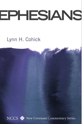 Ephesians by Cohick, Lynn H.