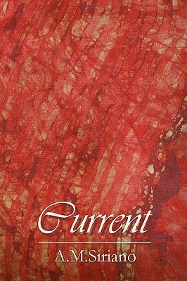 Current by Siriano, A. M.