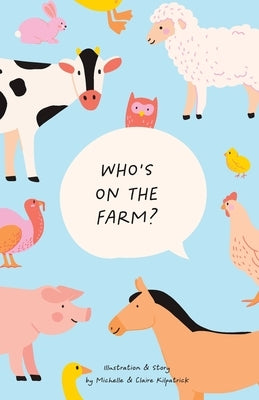 Who's on the farm? by Kilpatrick, Claire