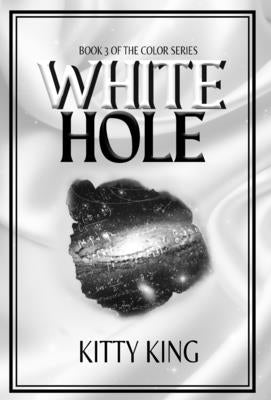 White Hole by King, Kitty