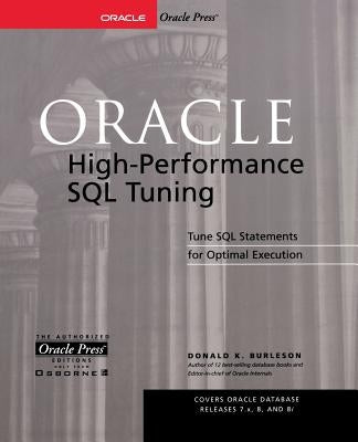 Oracle High-Performance SQL Tuning by Burleson, Donald K.