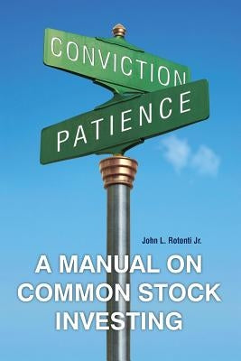 A Manual on Common Stock Investing by Rotonti Jr, John L.