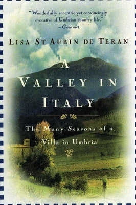 A Valley in Italy by St Aubin de Teran, Lisa