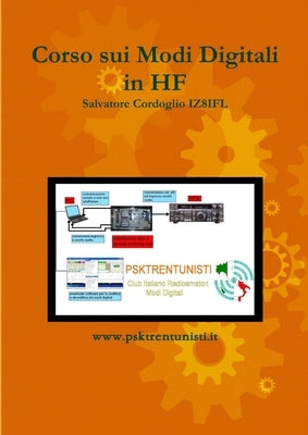 Corso sui Modi Digitali in HF by Cordoglio, Salvatore