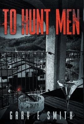 To Hunt Men by Smith, Gary