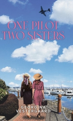 One Pilot Two Sisters by Vestergaard, Georgina