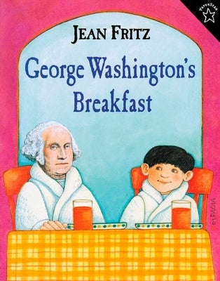George Washington's Breakfast by Fritz, Jean