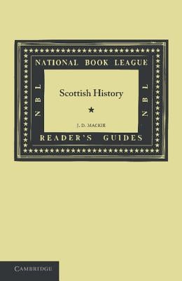 Scottish History by MacKie, J. D.
