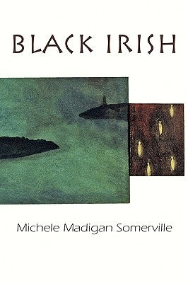 Black Irish by Somerville, Michele Madigan