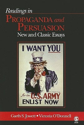 Readings in Propaganda and Persuasion: New and Classic Essays by Jowett, Garth S.