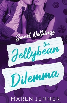 The Jellybean Dilemma by Jenner, Maren