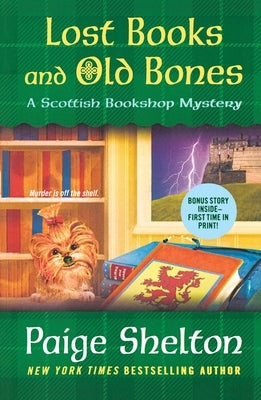 Lost Books and Old Bones: A Scottish Bookshop Mystery by Shelton, Paige