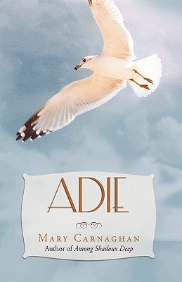 Adie by Carnaghan, Mary