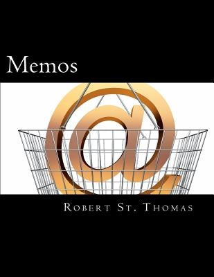 Memos: Reminders by St Thomas, Robert a.