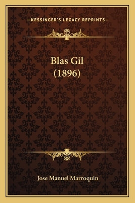 Blas Gil (1896) by Marroquin, Jose Manuel