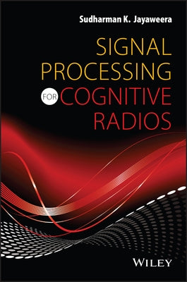 Cognitive Radios C by Jayaweera