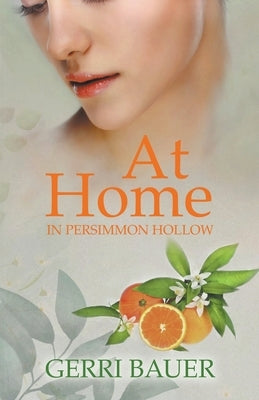 At Home in Persimmon Hollow by Bauer, Gerri