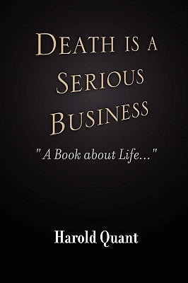 Death is a Serious Business by Quant, Harold
