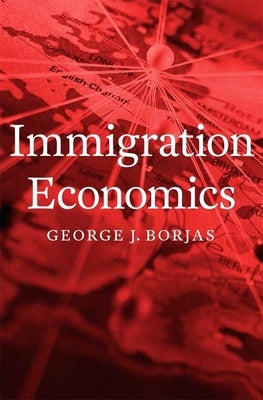 Immigration Economics by Borjas, George J.