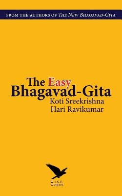 The Easy Bhagavad-Gita by Ravikumar, Hari
