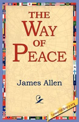 The Way of Peace by Allen, James