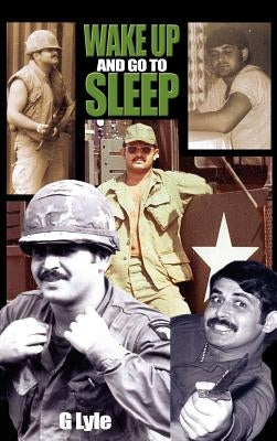 Wake Up and Go to Sleep by Lyle, G.