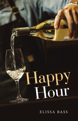 Happy Hour by Bass, Elissa