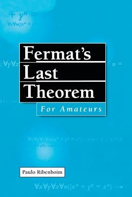 Fermat's Last Theorem for Amateurs by Ribenboim, Paulo