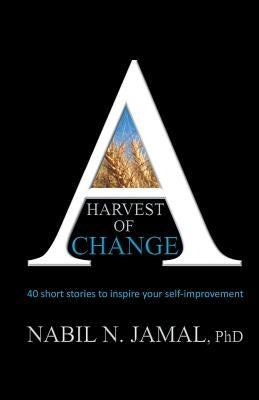 A Harvest of Change by Jamal, Nabil N.