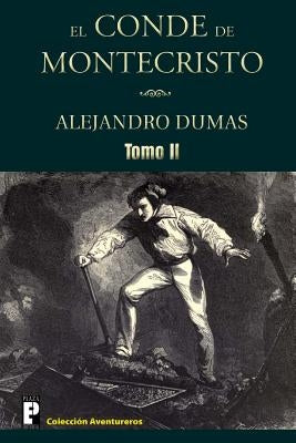 El Conde de Montecristo (Tomo 2) by Dumas, Alejandro