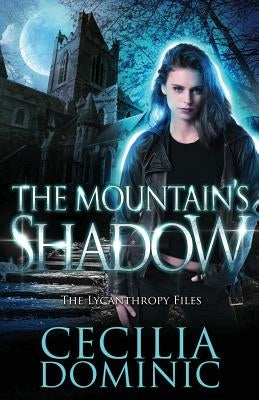 The Mountain's Shadow by Dominic, Cecilia