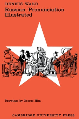 Russian Pronunction Illustrated by Ward, Dennis