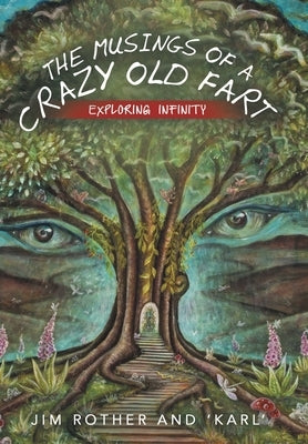 The Musings of a Crazy Old Fart: Exploring Infinity by Rother, Jim