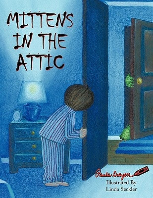 Mittens in the Attic by Crayon, Paula