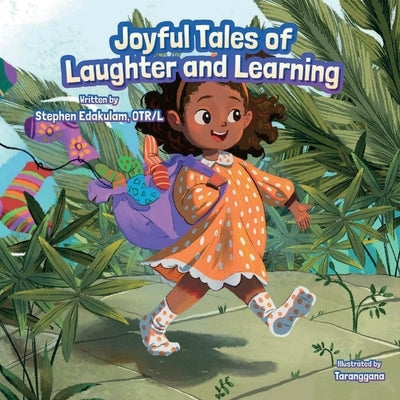 Joyful Tales of Laughter and Learning by Edakulam, Stephen
