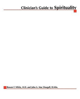 Clinician's Guide to Spirituality by Hazelden Publishing