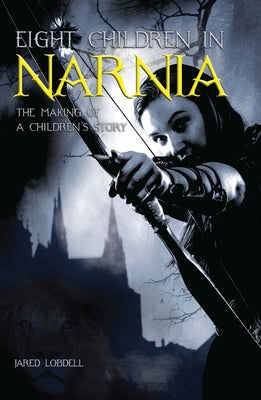 Eight Children in Narnia by Lodbell, Jared