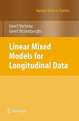 Linear Mixed Models for Longitudinal Data by Verbeke, Geert