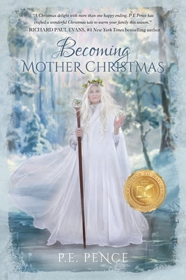 Becoming Mother Christmas by Pence, P. E.