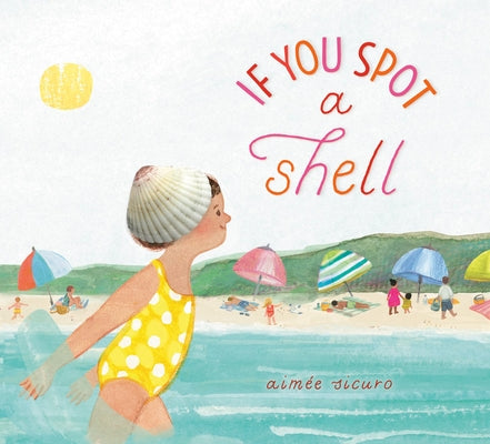 If You Spot a Shell by Sicuro, AimÃ©e