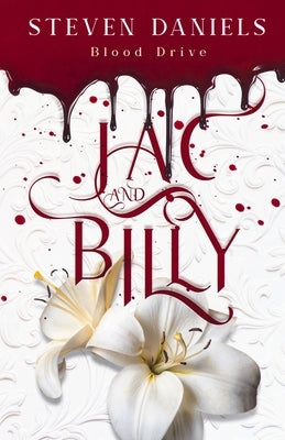 Jac and Billy: Blood Drive by Daniels, Steven