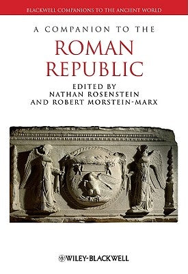 Companion Roman Republic by Rosenstein, Nathan